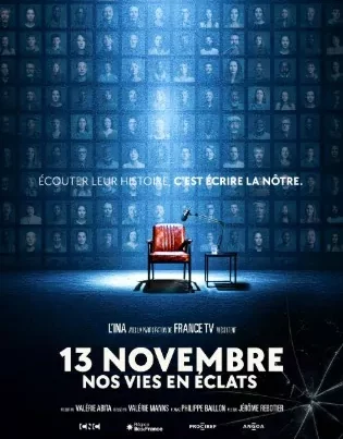 documentaire 13 Novembre Nos vies en eclats - Cn2r